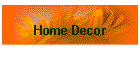 Home Decor