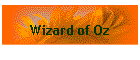 Wizard of Oz